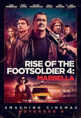 从足球流氓到黑帮崛起4 Rise of the Footsoldier 4: Marbella (2019) - 毒蛇电影