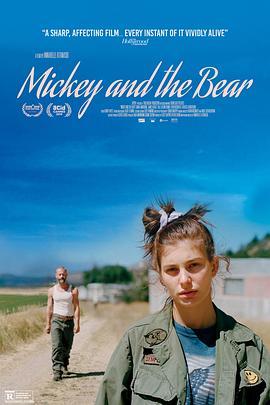 米奇和熊 Mickey and the Bear (2019) - 毒蛇电影