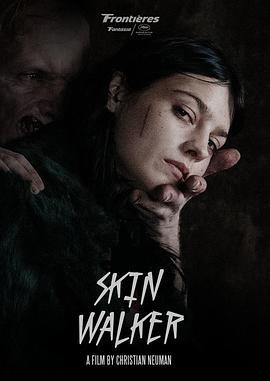 阴暗家族 Skin Walker (2020) - 毒蛇电影