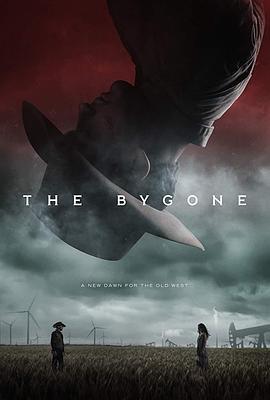 往事 The Bygone (2019) - 毒蛇电影