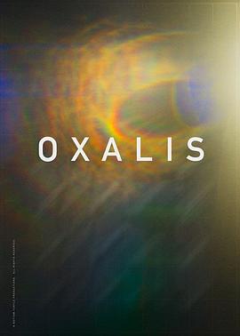 Oxalis  (2018) - 毒蛇电影