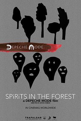 赶时髦乐队：森林之魂 Depeche Mode: Spirits in the Forest (2019) - 毒蛇电影