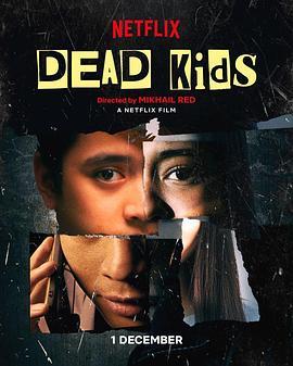 死小子们 Dead Kids (2019) - 毒蛇电影