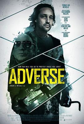 孤胆煞星 Adverse (2019) - 毒蛇电影