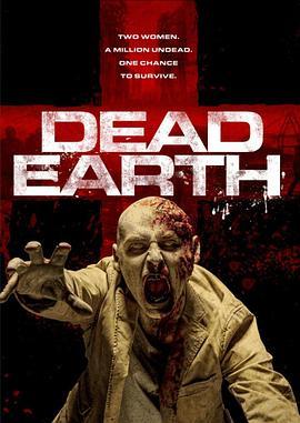 死亡土地 Dead Earth (2020) - 毒蛇电影