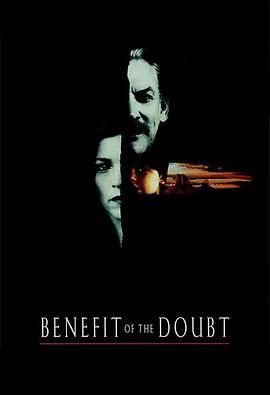 最后裁决 Benefit of the Doubt (1993) - 毒蛇电影