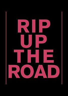 Rip Up the Road  (2019) - 毒蛇电影