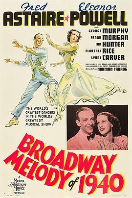 百老汇旋律1940 Broadway Melody of 1940 (1940) - 毒蛇电影