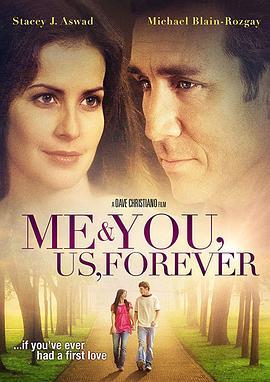 我们永远在一起 Me & You, Us, Forever (2008) - 毒蛇电影