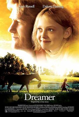 梦想奔驰 Dreamer: Inspired by a True Story (2005) - 毒蛇电影