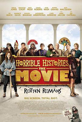 糟糕历史大电影：臭屁的罗马人 Horrible Histories: The Movie - Rotten Romans (2019) - 毒蛇电影