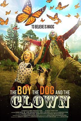 男孩，狗和小丑 The Boy, the Dog and the Clown (2019) - 毒蛇电影