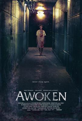 患醒 Awoken (2018) - 毒蛇电影