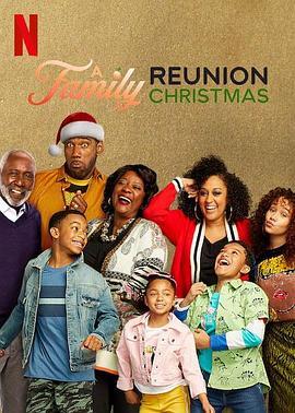 家庭聚会：圣诞特别篇 A Family Reunion Christmas (2019) - 毒蛇电影