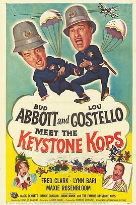 两傻大闹摄影场 Abbott and Costello Meet the Keystone Kops (1955) - 毒蛇电影