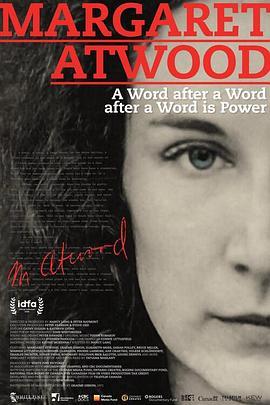 玛格丽特·阿特伍德：笔耕不辍是为力 Margaret Atwood: A Word after a Word after a Word is Power (2019) - 毒蛇电影