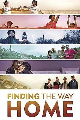 寻找回家路 Finding The Way Home (2019) - 毒蛇电影