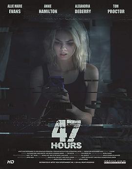 绝命47小时 47 Hours (2019) - 毒蛇电影