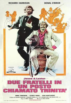 杰西和莱斯特 Jesse & Lester - Due fratelli in un posto chiamato Trinità (1972) - 毒蛇电影