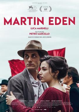 马丁·伊登 Martin Eden (2019) - 毒蛇电影