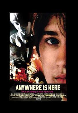 任何地方都在这里 Anywhere Is Here (2019) - 毒蛇电影