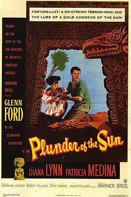 群雄夺宝战 Plunder of the Sun (1953) - 毒蛇电影