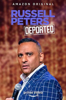 拉塞尔·皮特斯：驱逐出境游 Russell Peters: Deported World Tour (2020) - 毒蛇电影