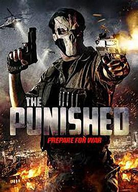 正义制裁者 The Punished (2018) - 毒蛇电影