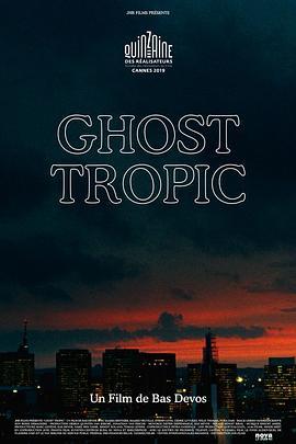 热带离魂 Ghost Tropic (2019) - 毒蛇电影