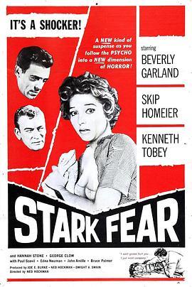 极度恐惧 Stark Fear (1962) - 毒蛇电影