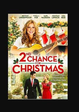 圣诞节再次恋爱 2nd Chance for Christmas (2019) - 毒蛇电影