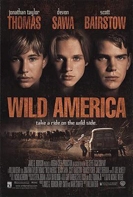 勇闯天涯路 Wild America (1997) - 毒蛇电影