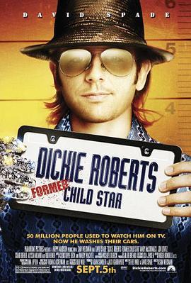 过气童星 Dickie Roberts: Former Child Star (2003) - 毒蛇电影