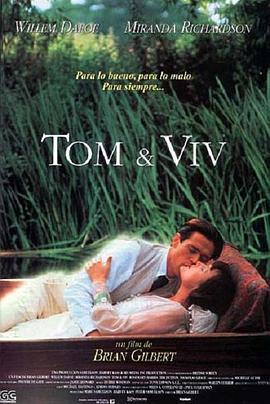 诗人与他的情人 Tom & Viv (1994) - 毒蛇电影