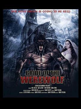 狼人的新娘 Bride of the Werewolf (2019) - 毒蛇电影