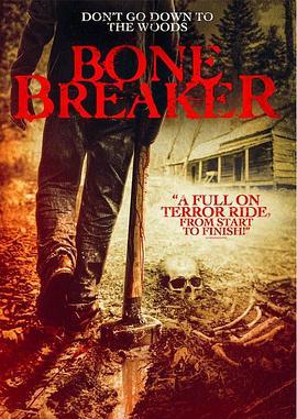 碎骨机 Bone Breaker (2020) - 毒蛇电影