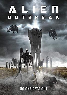 外星人爆发 Alien Outbreak (2020) - 毒蛇电影