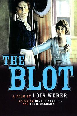 耻辱 The Blot (1921) - 毒蛇电影