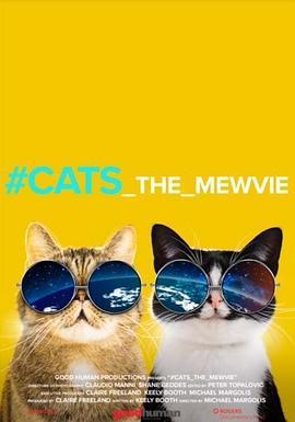 网红喵星人 #cats_the_mewvie (2020) - 毒蛇电影