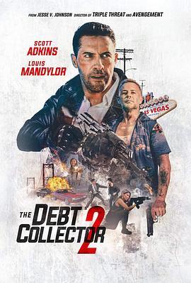 讨债人2 The Debt Collector 2 (2020) - 毒蛇电影