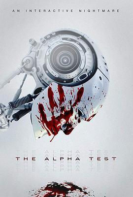 阿尔法测试 The Alpha Test (2020) - 毒蛇电影