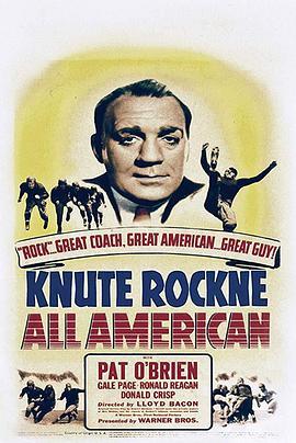 克努特.罗克尼 Knute Rockne All American (1940) - 毒蛇电影