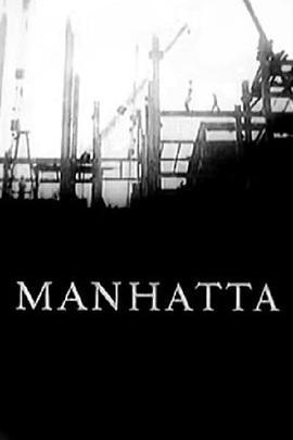 曼哈塔 Manhatta (1921) - 毒蛇电影