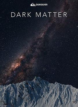 Dark Matter  (2019) - 毒蛇电影