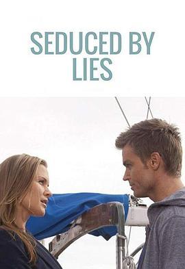 别对我说谎 Seduced by Lies (2010) - 毒蛇电影