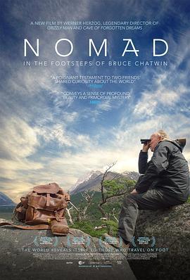 流浪者：追随布鲁斯·查特文的脚步 Nomad: In the Footsteps of Bruce Chatwin (2019) - 毒蛇电影