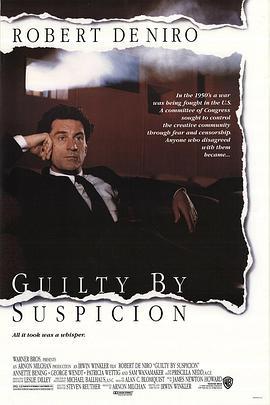 嫌疑犯 Guilty by Suspicion (1991) - 毒蛇电影