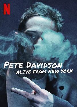 皮特·戴维森：我仍在纽约 Pete Davidson: Alive from New York (2020) - 毒蛇电影