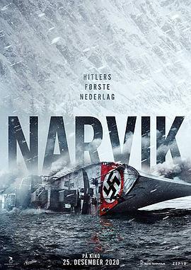 血战纳尔维克 Kampen om Narvik - Hitlers første nederlag (2022) - 毒蛇电影