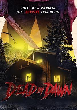 死到凌头 Dead by Dawn (2020) - 毒蛇电影